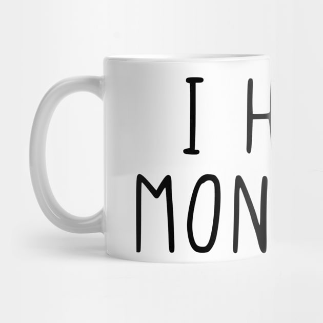 I hate mondays by StraightDesigns